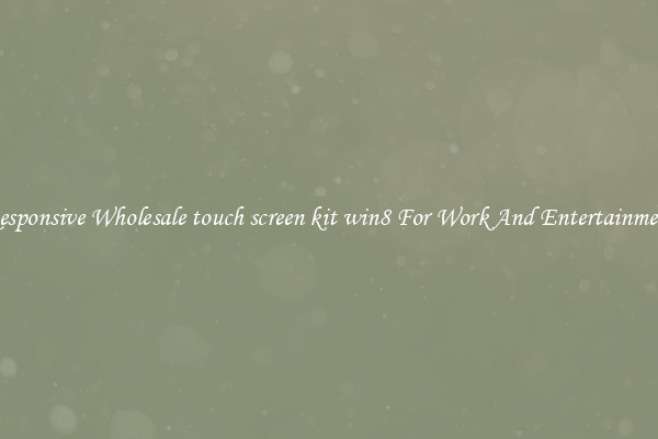 Responsive Wholesale touch screen kit win8 For Work And Entertainment