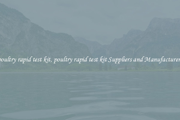poultry rapid test kit, poultry rapid test kit Suppliers and Manufacturers